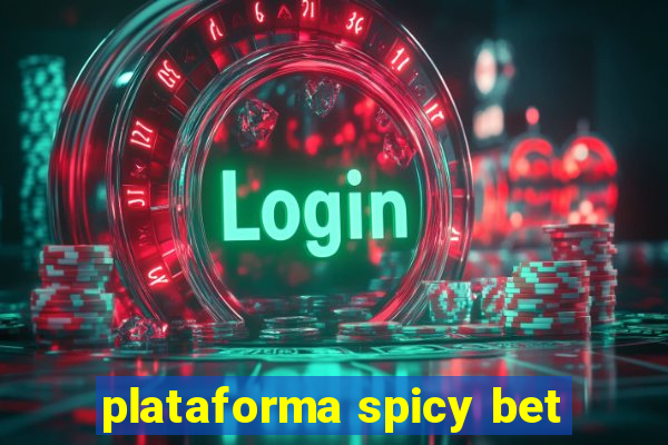 plataforma spicy bet